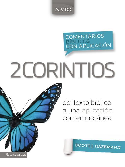 Title details for Comentario bíblico con aplicación NVI 2 Corintios by Scott J. Hafemann - Available